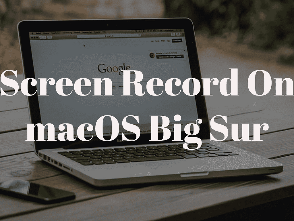 How to screen record on macOS Big Sur?
