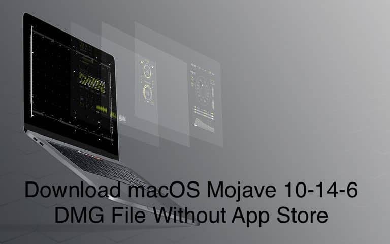 Download macOS Mojave 10-14-6 DMG File without App Store