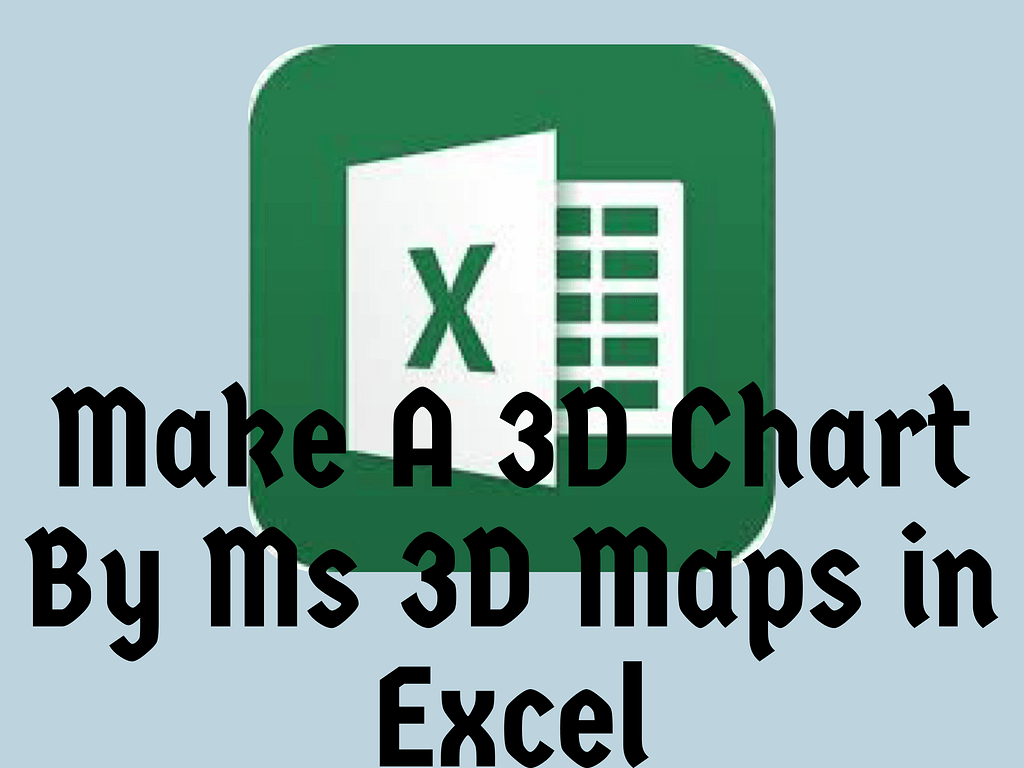 How to make a 3D chart in MS Excel.